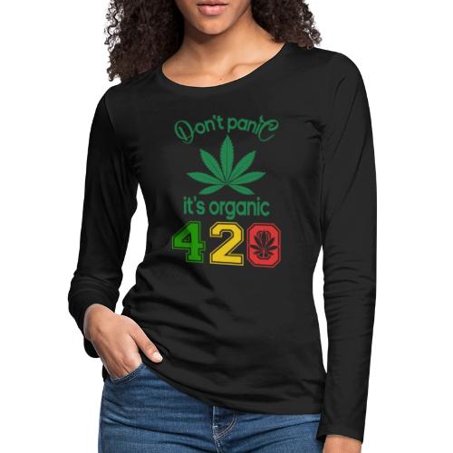 Joshing 420 Organic Herb Weed Marijuana Design - Women's Premium Slim Fit Long Sleeve T-Shirt