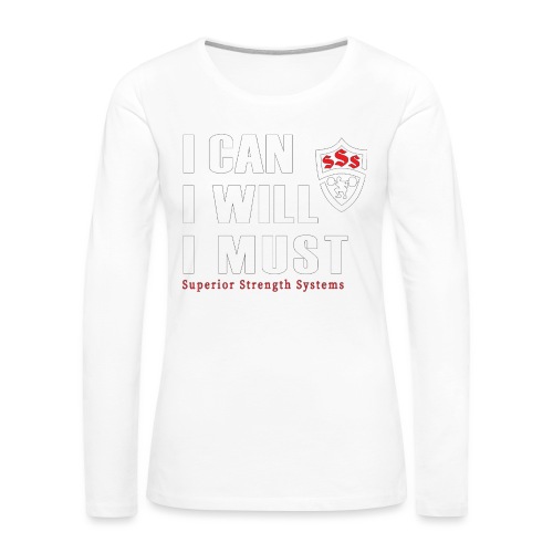 I can I will I must - Women's Premium Slim Fit Long Sleeve T-Shirt