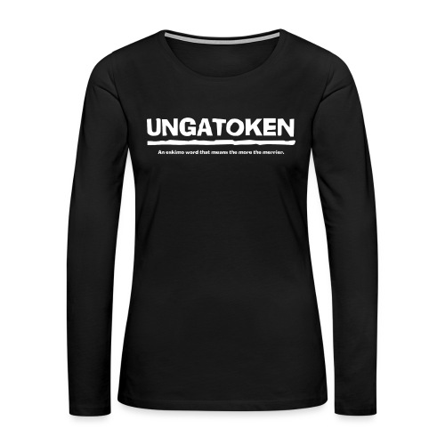 Ungatoken - Women's Premium Slim Fit Long Sleeve T-Shirt
