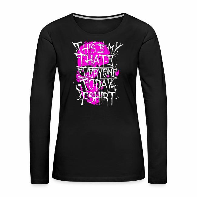 This Is My I Hate Everyone Today T-Shirt Gift Idea