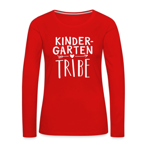 Kindergarten Tribe Teacher Team T-Shirts - Women's Premium Slim Fit Long Sleeve T-Shirt