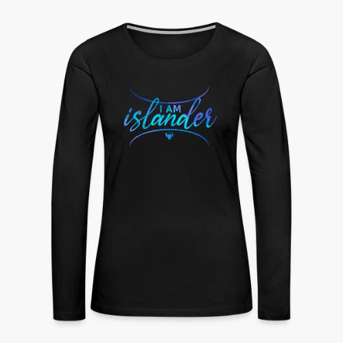 I am Islander (Blue) - Women's Premium Slim Fit Long Sleeve T-Shirt