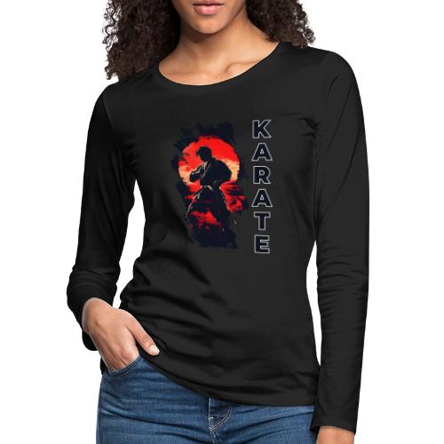 Karate: the art of self-mastery - Women's Premium Slim Fit Long Sleeve T-Shirt