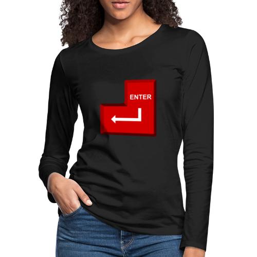 Just Press Enter - Women's Premium Slim Fit Long Sleeve T-Shirt