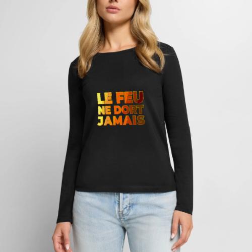 Fire never sleeps - Women's Premium Slim Fit Long Sleeve T-Shirt