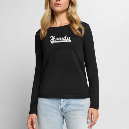 HOWDY 0001 - Women's Premium Slim Fit Long Sleeve T-Shirt