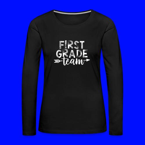 First Grade Team Arrow Teacher T-Shirts - Women's Premium Slim Fit Long Sleeve T-Shirt
