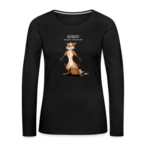 2020? Going great... (for dark backgrounds) - Women's Premium Slim Fit Long Sleeve T-Shirt