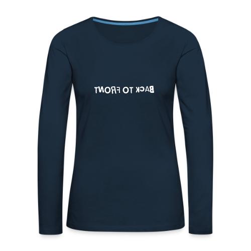 Back To Front Word Art - Women's Premium Slim Fit Long Sleeve T-Shirt