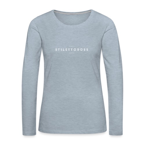 StilettoBoss Bar - Women's Premium Slim Fit Long Sleeve T-Shirt