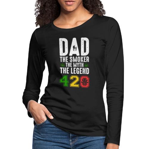 Gleeful Smoking dad The smoker the myth the legend - Women's Premium Slim Fit Long Sleeve T-Shirt