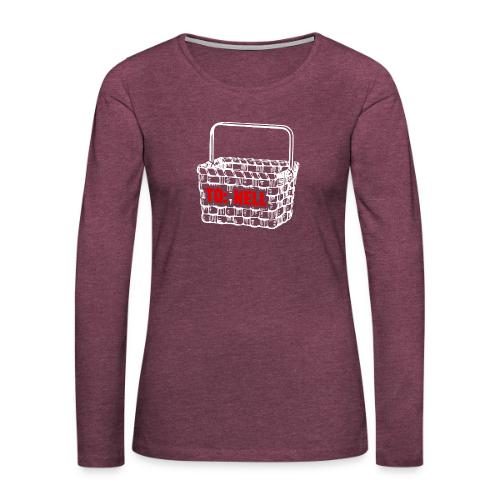 Going to Hell in a Handbasket - Women's Premium Slim Fit Long Sleeve T-Shirt