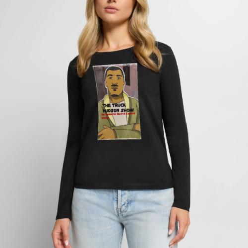 The Truck Hudson Show, An Animated Sketch Comedy - Women's Premium Slim Fit Long Sleeve T-Shirt