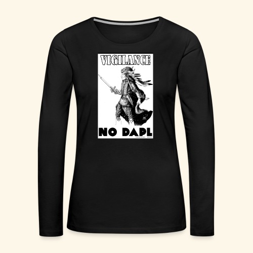 Vigilance NODAPL - Women's Premium Slim Fit Long Sleeve T-Shirt
