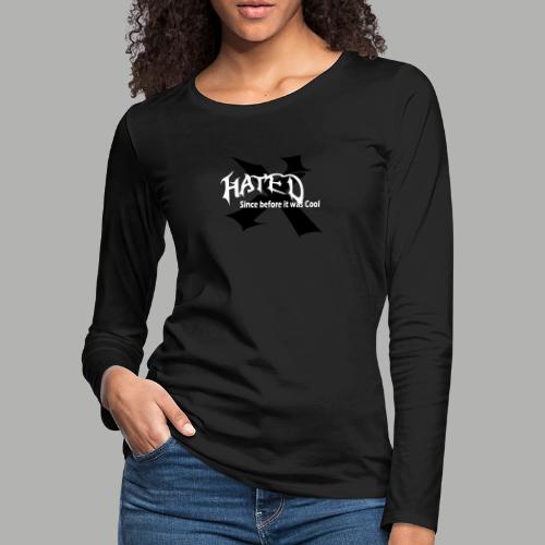 Hated Front - Women's Premium Slim Fit Long Sleeve T-Shirt