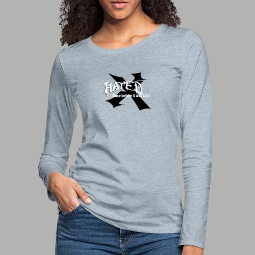 Hated Front - Women's Premium Slim Fit Long Sleeve T-Shirt
