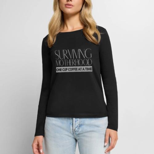 Surviving Motherhood One Cup Coffee At A Time - Women's Premium Slim Fit Long Sleeve T-Shirt