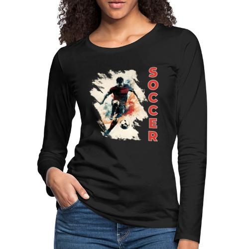 Soccer Blaze - Women's Premium Slim Fit Long Sleeve T-Shirt