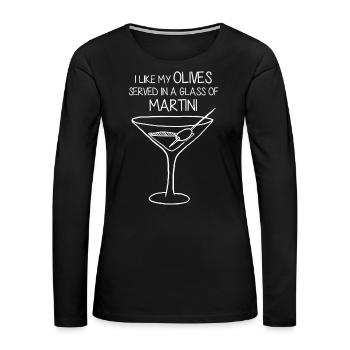 Martini Olives Joke - Women's Premium Slim Fit Long Sleeve T-Shirt - black - Front - Julia (174cm)