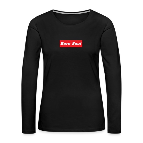 Born Soul 10 - Women's Premium Slim Fit Long Sleeve T-Shirt