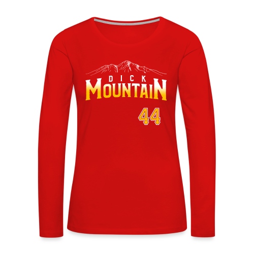 Dick Mountain 44 - Women's Premium Slim Fit Long Sleeve T-Shirt