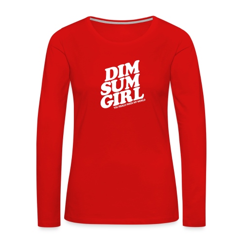 Dim Sum Girl white - Women's Premium Slim Fit Long Sleeve T-Shirt