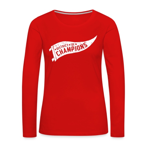 District of Champions Pennant - Women's Premium Slim Fit Long Sleeve T-Shirt