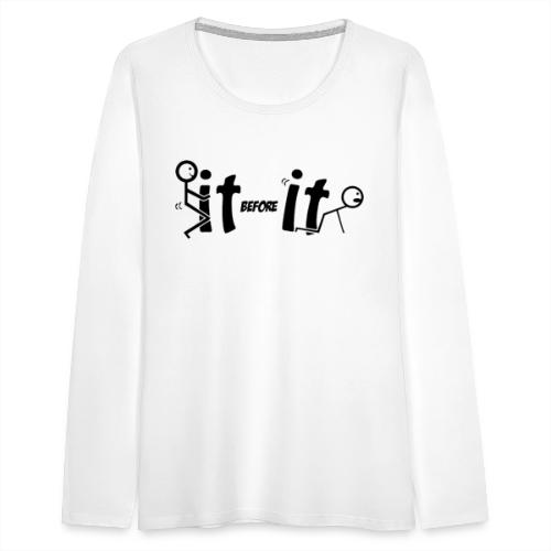 F*ck It - Women's Premium Slim Fit Long Sleeve T-Shirt