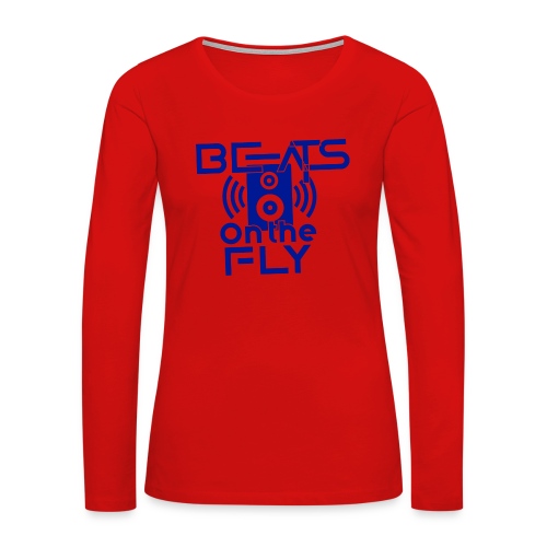 Beats On The Fly - Women's Premium Slim Fit Long Sleeve T-Shirt