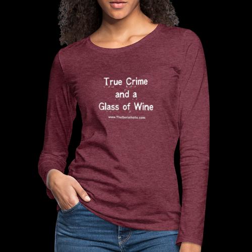 GlassOfWine - Women's Premium Slim Fit Long Sleeve T-Shirt