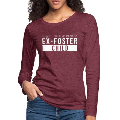Ex foster child - Women's Premium Slim Fit Long Sleeve T-Shirt