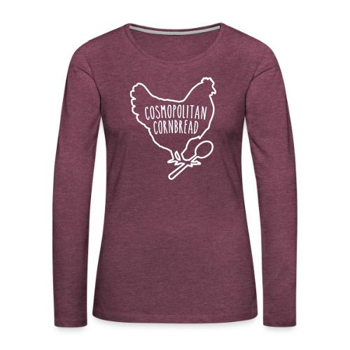 Cosmopolitan Cornbread Hen & Spoon Logo - Women's Premium Slim Fit Long Sleeve T-Shirt