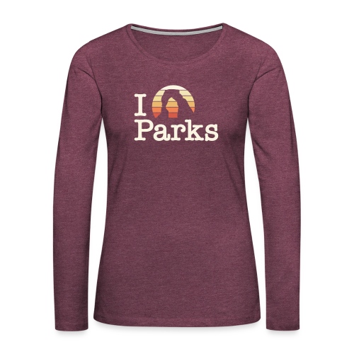 I (Arch) Parks Shirt - Women's Premium Slim Fit Long Sleeve T-Shirt