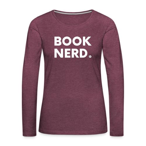 Book Nerd in White - Women's Premium Slim Fit Long Sleeve T-Shirt