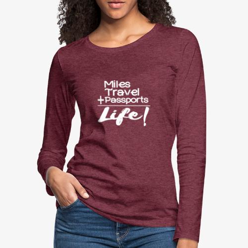 Travel Is Life - Women's Premium Slim Fit Long Sleeve T-Shirt