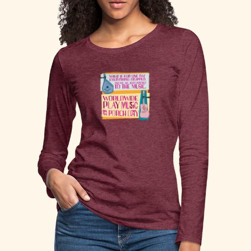 Play Music on the Porch Day 2023 - Women's Premium Slim Fit Long Sleeve T-Shirt