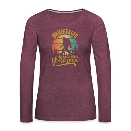 Undefeated Hide and Seek World Champ - Women's Premium Slim Fit Long Sleeve T-Shirt