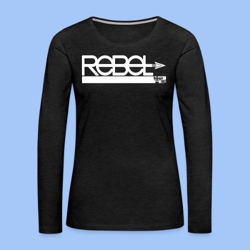 rebel - Women's Premium Slim Fit Long Sleeve T-Shirt