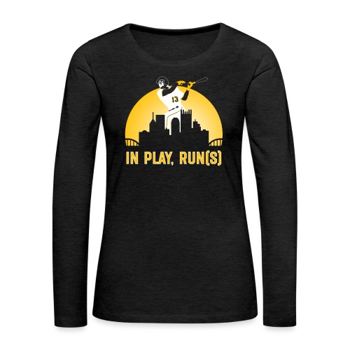 In Play, Run(s) - Women's Premium Slim Fit Long Sleeve T-Shirt
