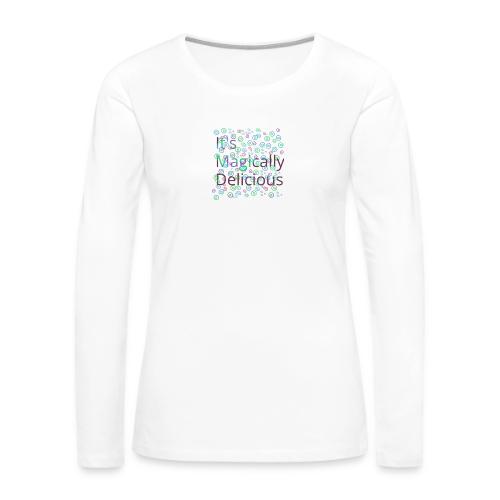 Magically - Women's Premium Slim Fit Long Sleeve T-Shirt