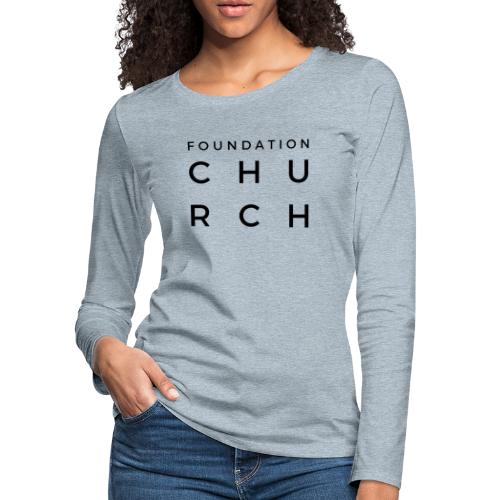FOUNDATION CHURCH - Women's Premium Slim Fit Long Sleeve T-Shirt