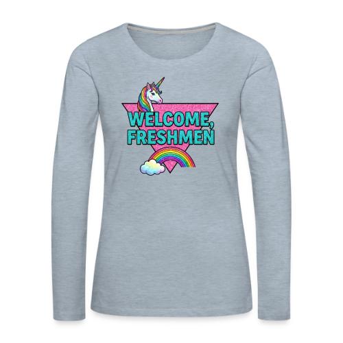 Welcome, Freshmen - Women's Premium Slim Fit Long Sleeve T-Shirt