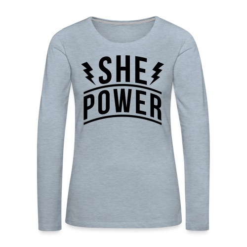 She Power - Women's Premium Slim Fit Long Sleeve T-Shirt
