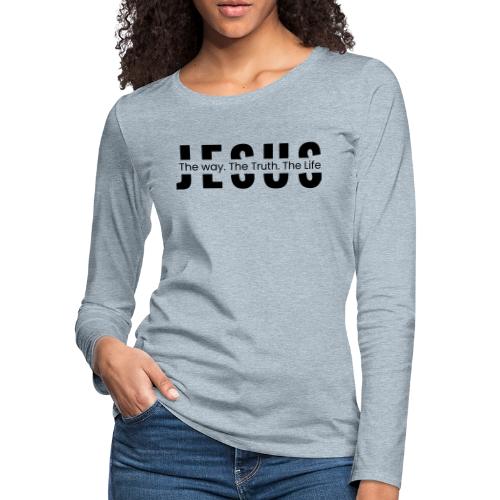 Jesus the Truth and the Life Bible Verse Merch - Women's Premium Slim Fit Long Sleeve T-Shirt