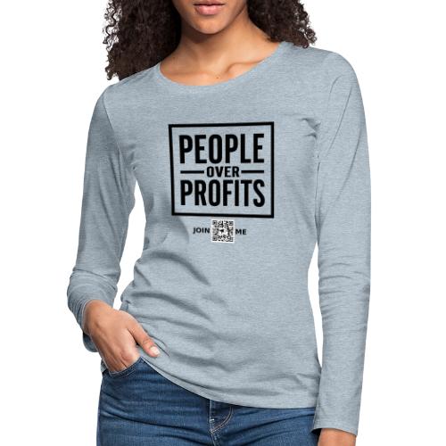 People Over Profits (black, front-facing) - Women's Premium Slim Fit Long Sleeve T-Shirt