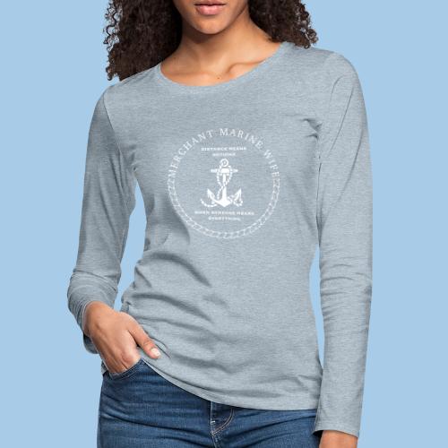 DISTANCE MEANS NOTHING - Women's Premium Slim Fit Long Sleeve T-Shirt