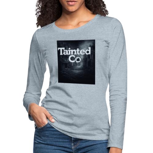 Tainted Co Town - Women's Premium Slim Fit Long Sleeve T-Shirt