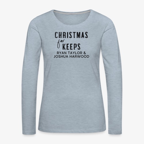 Christmas for Keeps Title Block - Black Font - Women's Premium Slim Fit Long Sleeve T-Shirt