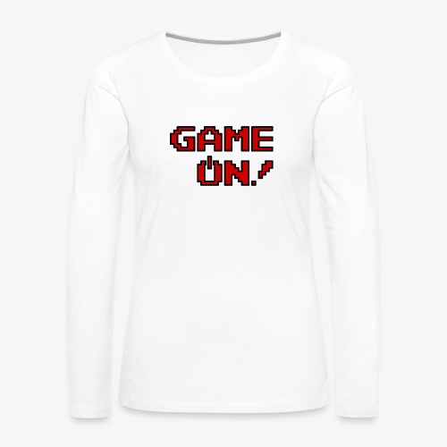 Game On.png - Women's Premium Slim Fit Long Sleeve T-Shirt