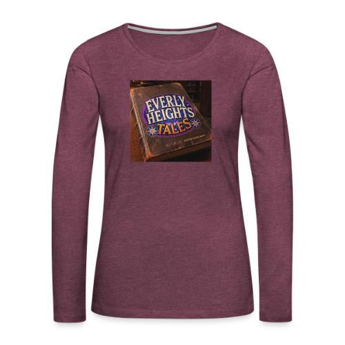 Everly Heights Tales Album Art - Women's Premium Slim Fit Long Sleeve T-Shirt